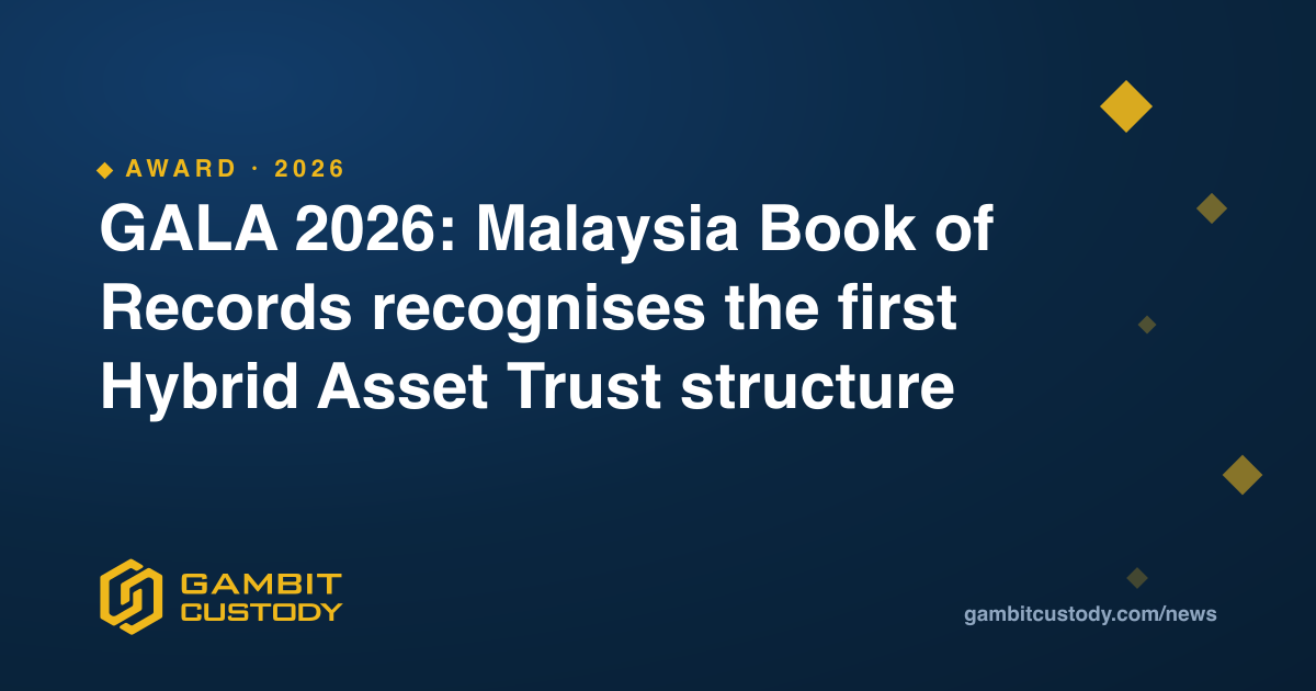 GALA 2026: Malaysia Book of Records recognises the first Hybrid Asset Trust structure
