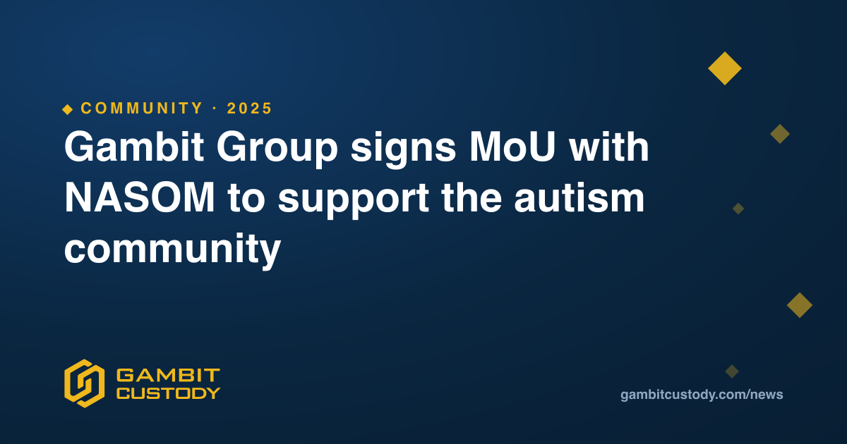 Gambit Group signs MoU with NASOM to support the autism community